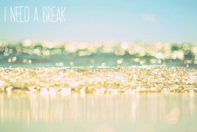 I-need-a-break
